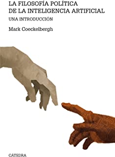 Filosofía política de la inteligencia artificial: Una introducción (Teorema. Serie mayor)