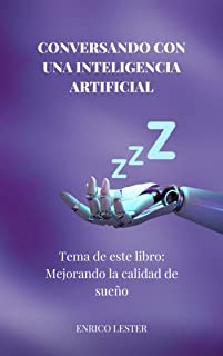 Conversando con una Inteligencia Artificial: Mejorando la calidad de sueño
