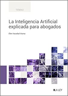 La Inteligencia Artificial explicada para abogados (Temas)