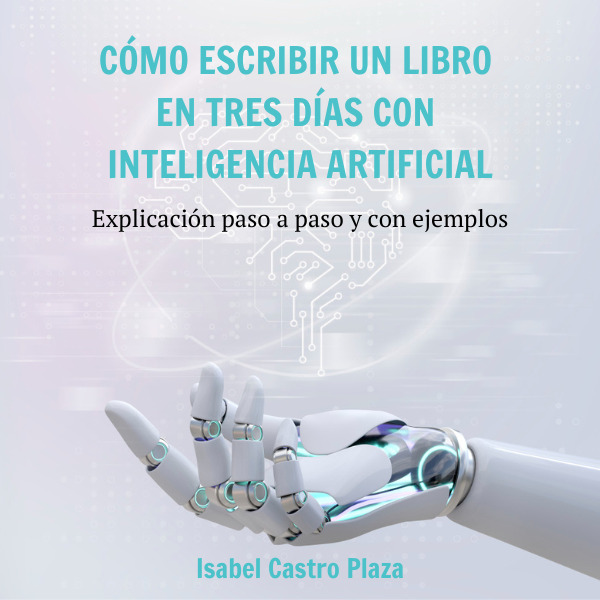 Cursos de Inteligencia Artificial Escribe tu libro en 3 días con Inteligencia Artificial