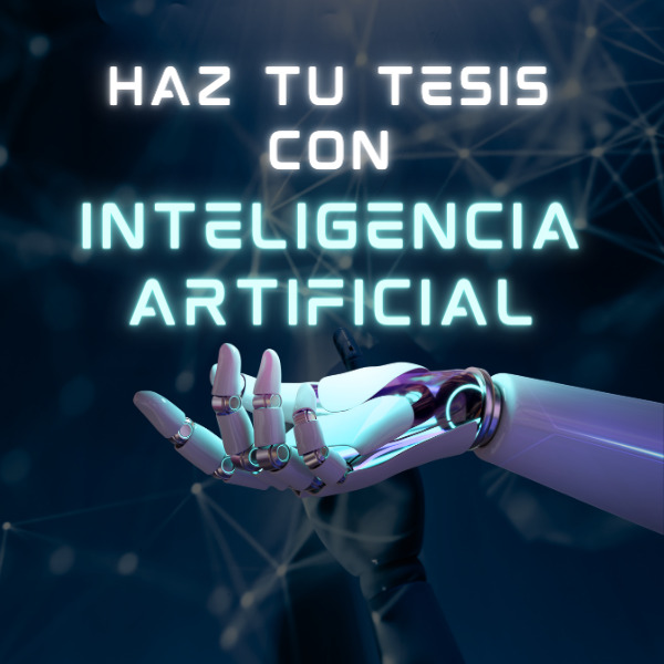 Cursos de Inteligencia Artificial Haz tu Tesis con Inteligencia Artificial
